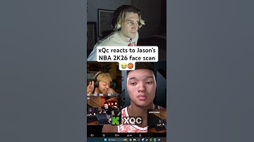xQc reacts to JasonTheWeen NBA 2K26 Face Scan 😭 #xqc #jasontheween #nba2k26