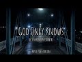 for KING & COUNTRY - God Only Knows Lyrics (Music Video Version)