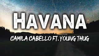 Havana - Camila Cabello ft. Young Thug (Lyrics)