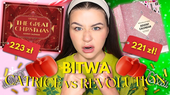 BITWA KALENDARZY ADWENTOWYCH: Catrice vs Revolution | Który lepszy? True Beauty - Dusia