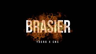 Yoerg - Brasier ft. CHK (Audio)