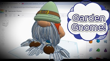 Tinkercad Tutorial! Amazing Garden Gnome! 3D Modeling!