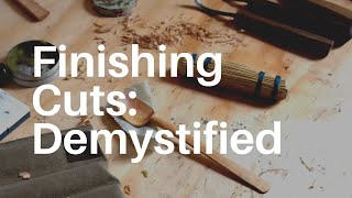 Five tips for better finishing cuts | Understanding KnifeFinish | Greenwood spoon carving tips (#4)