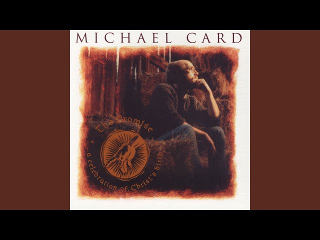 Michael Card - We Will Find Him