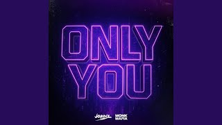 Only You