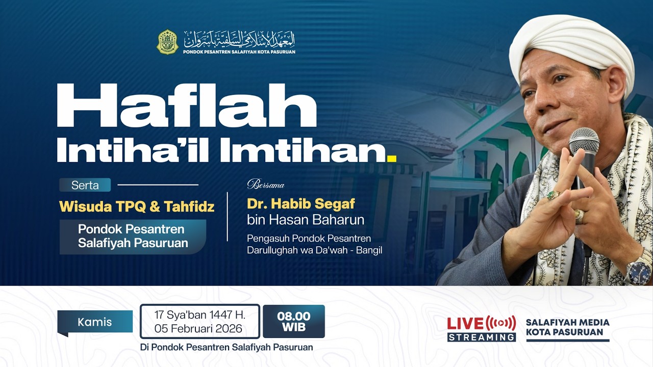 🔴 [LIVE] HAFLAH INTIHA'IL IMTIHAN SERTA WISUDA TPQ & TAHFIDZ 30 JUZ PONPES SALAFIYAH PASURUAN