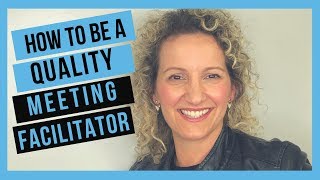 Meeting Facilitation Tips   How to Facilitate Your First Meeting