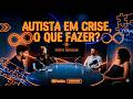 AUTISTA EM CRISE | como lidar depende muito do caso