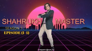 Sharukh Master Season 01 full