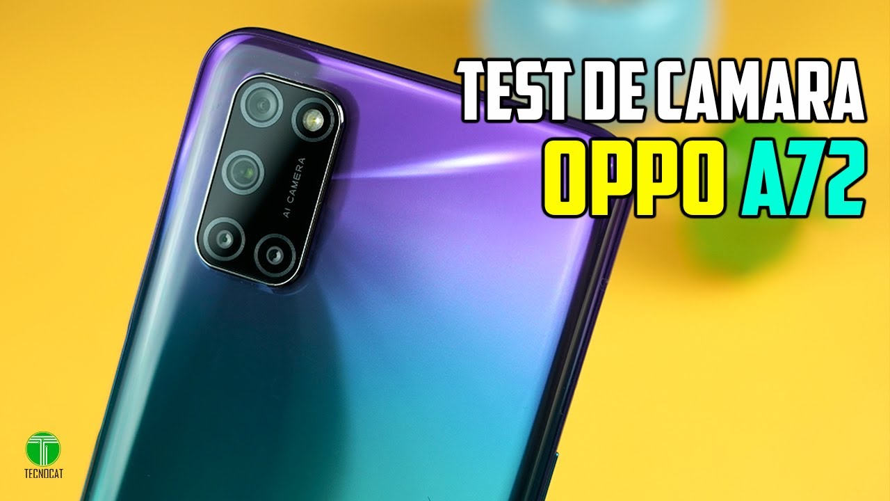 Oppo A72 Test de Camara review español | Tecnocat - YouTube