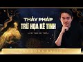 Nghe truyện ma : THẦY PHÁP TRỪ HỌA KÊ TINH - Chuyện ma Nguyễn Huy diễn đọc
