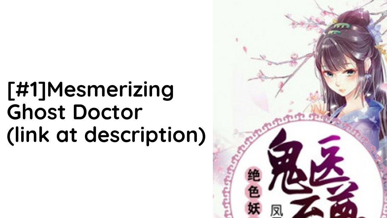 Mesmerizing Ghost Doctor Audio Novel Full - YouTube