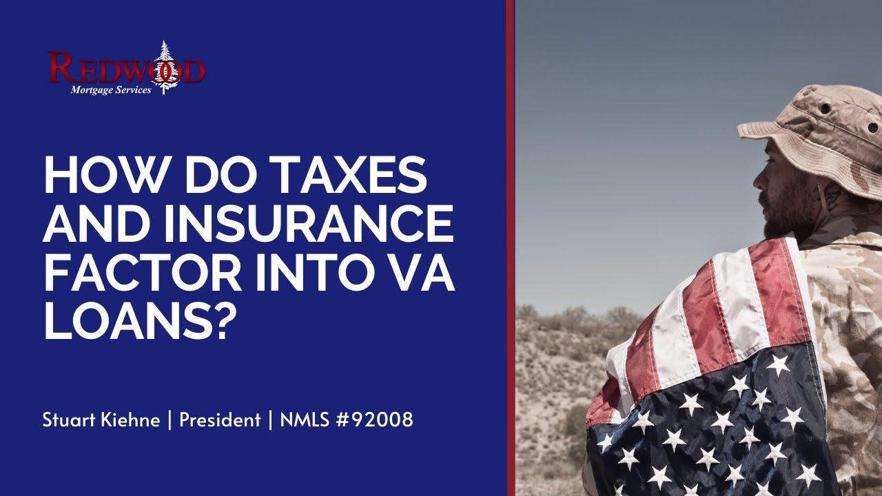 How Do Taxes and Insurance Factor into VA Loans? YouTube