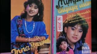 INNA RAWIE  ANTARA KASIH DAN SAYANG POP MANIS ( ALBUM PERDANA )
