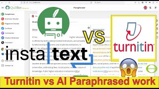 Quillbot &amp; InstaText vs Turnitin. Can Turnitin detect improved text by InstaText?