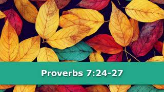 #1MinMOG (1 Minute Devotional) -- Proverbs 7:24-27  -- October 7, 2023