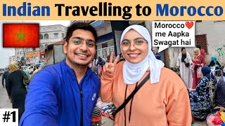 Morocco Africa me Pehla Din 🇲🇦 (SHOCKING FIRST IMPRESSION)