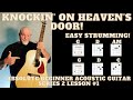 Knockin&#39; On Heaven&#39;s Door Acoustic Beginner Easy Strum Song!