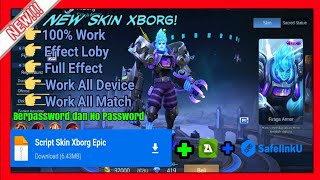 Skin Xborg Epic || Full Effect || Effect Loby || No Banned !