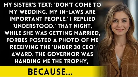 Sister Texted 'Don't Come To My Wedding You'll Embarrass Us' Until She Saw Who I Was With That Night
