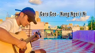 Guru Gee - Nang Ngei i Ni || Guitar cover by Rindika zadeng