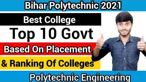 Bihar Polytechnic 2021 : Top 10 Govt College | Based On Placement & Ranking | Bihar Dcece 2021