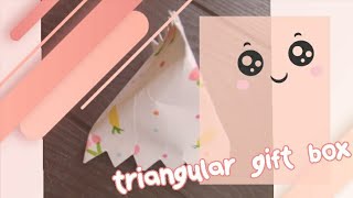 Diy triangular gift box