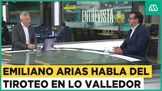 La Entrevista Prime | Fiscal Regional de O'Higgins Emiliano Arias habla del tiroteo en Lo Valledor