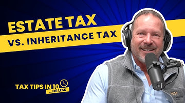 Estate Tax vs. Inheritance Tax