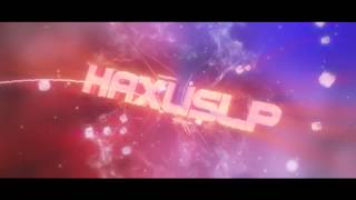 Intro HaxusLP // RadArtz [60FPS]