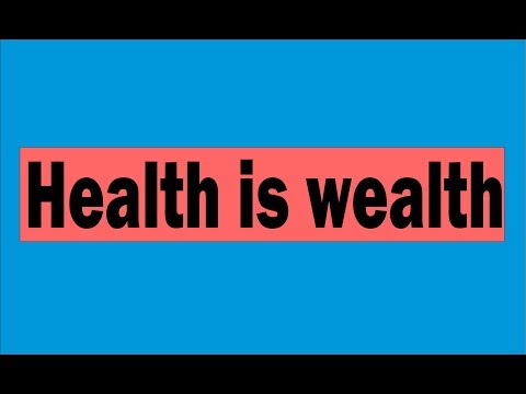 Health is wealth