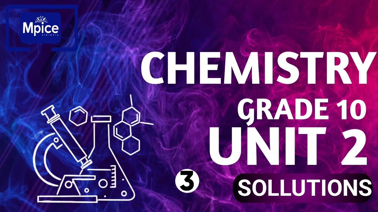 Chemistry grade 10 unit 2|| solutions ___part 3___Mpice Ethiopia - YouTube