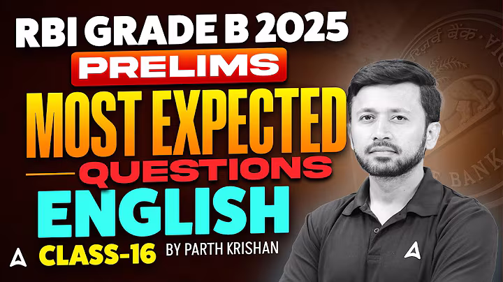 RBI Grade B 2025 | English Most Expected Questions | Class-16 | RBI Grade B English Free Classes