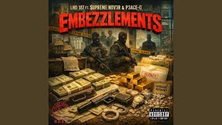 Embezzlements (feat. LND-187, $upreme Nov3r & P3ACE-O)