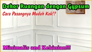 Dekor Ruangan - Cara Pasang Lis Gypsum di Tembok Ruang Tamu