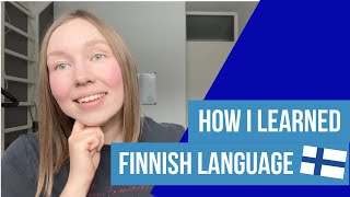 How I Learned FINNISH Language
