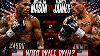 Abdullah Mason (USA) vs Manuel Jaimes (USA) | Boxing Fight HIGHLIGHTS HD 2026
