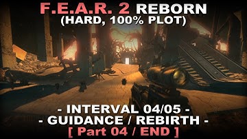 FEAR 2: Reborn DLC Walkthrough part 4 ( Hard, No commentary ✔ ) Guidance, Rebirth