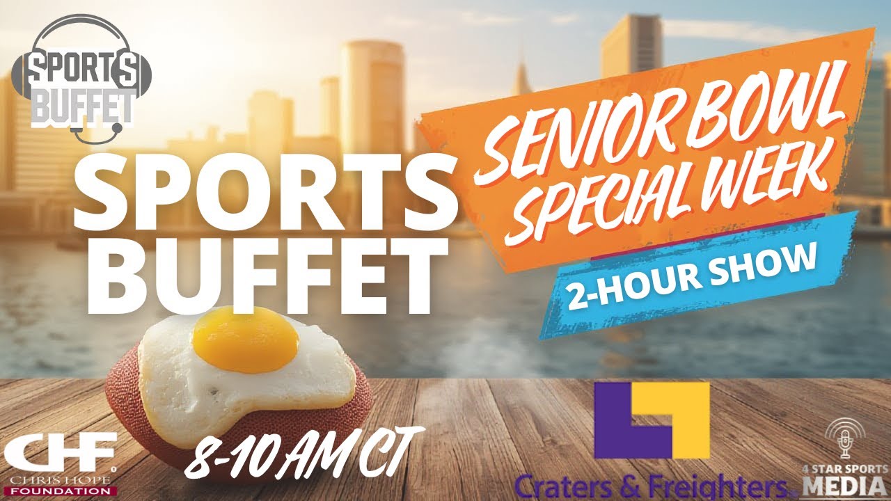Senior Bowl Warmup |Sports Buffet | 4 Star Sports Media