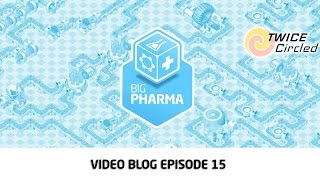 Big Pharma Vlog #15 - Entire game playthrough pt5