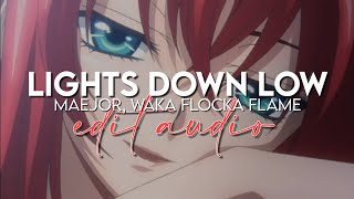 edit audio - lights down low (maejor, waka flocka flame)