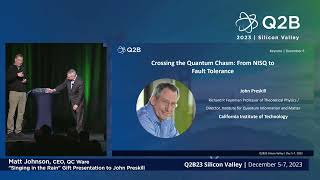 Q2B23 SV | 'Singing in the Rain' Gift Presentation to John Preskill | Matt Johnson