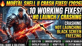 🔥 Fix Mortal Shell II NOT LAUNCHING / Crashing / Black Screen / Freezing on PC — 10 Fixes (2026)