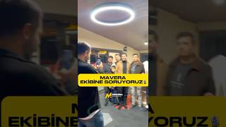 Mavera Ekibine Soruyoruz