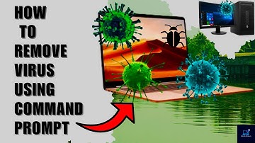REMOVE VIRUS FROM YOUR PC USING COMMAND PROMPT IN WINDOW 10/11