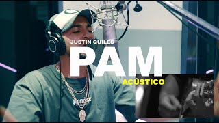 Justin Quiles - Pam (Acústico)