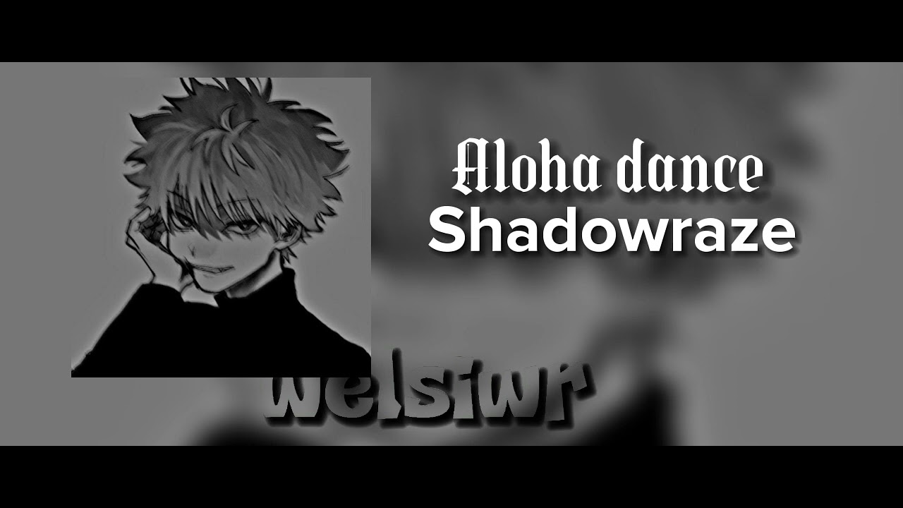 Alohadance лицо. Alohadance shadowraze текст. Mode alohadance shadowraze. Shadowraze mode alohadance текст. Рейз шадоурейз.