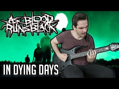 as-blood-runs-black-|-in-dying-days-|-guitar-cover-(2020)-+-screen-tabs