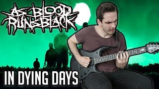 As Blood Runs Black | In Dying Days | GUITAR COVER (2020) + Screen Tabs