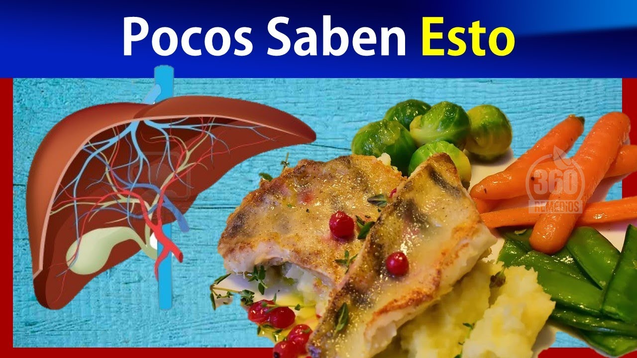 Que Comer Para El Higado Graso YouTube Que Comer Para El Higado Graso YouTube
